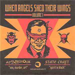Aftershock  / State Craft - When Angels Shed Their Wings Volume 1