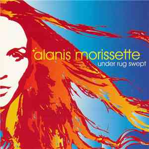 Alanis Morissette - Under Rug Swept