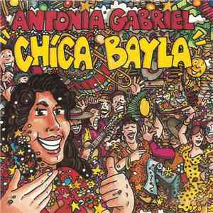 Antonia Gabriel - Chica Bayla