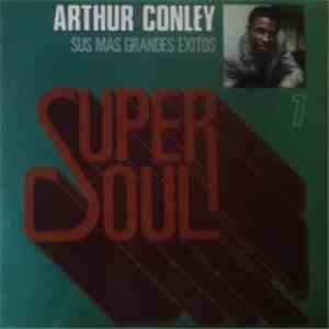 Arthur Conley - Sus Más Grandes Éxitos