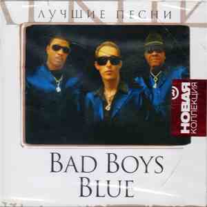 Bad Boys Blue - Лучшие Песни
