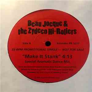 Beau Jocque & The Zydeco Hi-Rollers - Make It Stank