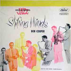 Bob Cooper Featuring Jimmy Giuffre - Claude Williamson - Shifting Winds