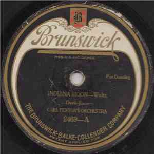 Carl Fenton's Orchestra - Indiana Moon / 'll Take You Home Again, Pal O' Mine
