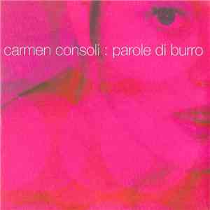Carmen Consoli - Parole Di Burro
