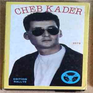 Cheb Kader - Cheb Kader