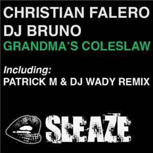 Christian Falero & DJ Bruno - Grandma's Coleslaw