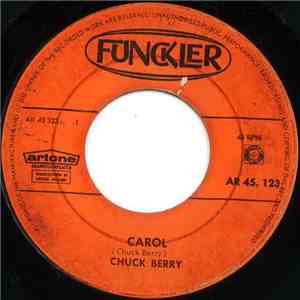 Chuck Berry - Carol / Reelin' And Rockin'