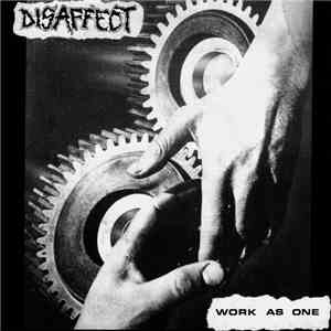 Disaffect / Sedition - Work As One / Sedition