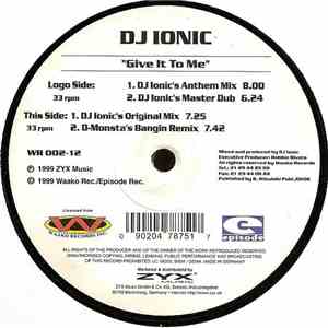 DJ Ionic - Give It To Me
