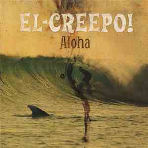 El-Creepo! - Aloha