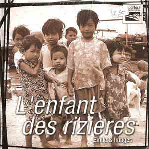 Emile & Images - L'enfant Des Rizières