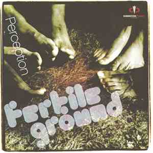 Fertile Ground - Perception