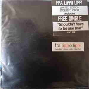 Fra Lippo Lippi - Every Time I See You