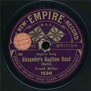 Frank Miller  / Jack Charman - Alexander's Ragtime Band / Grizzly Bear