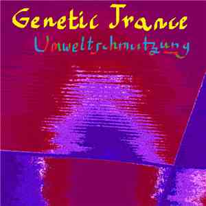 Genetic Trance - Umweltverschmutzung