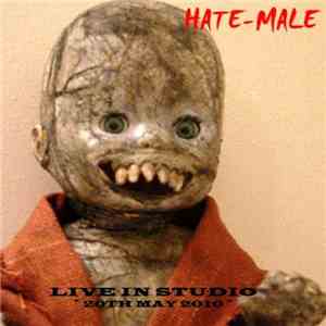 Hate-male - Live In Studio - 20th May 2010