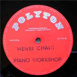 Henri Chaix / Benny Carter - Henri Chaix Piano Workshop / Benny Carter + Henri Chaix And His Orchestra