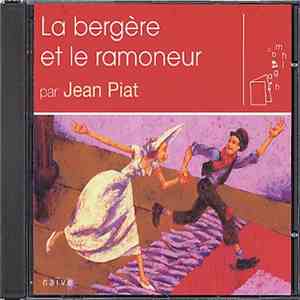 Jean Piat - La Bergère Et Le Ramoneur