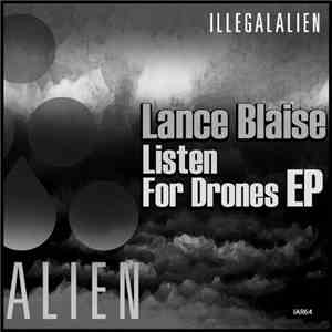 Lance Blaise - Listen For Drones EP