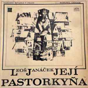 Leoš Janáček - Národní Divadlo V Praze Conducted by Bohumil Gregor - Její Pastorkyňa