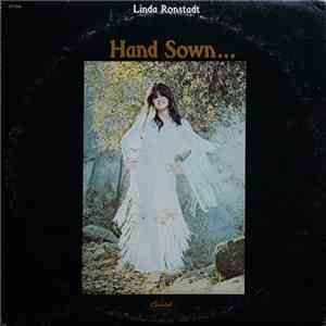 Linda Ronstadt - Hand Sown... Home Grown