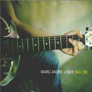 Marc-André Léger - Sail On