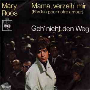 Mary Roos - Mama, Verzeih' Mir