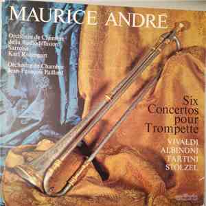 Maurice André / Vivaldi, Albinoni, Tartini, Stölzel - Six Concertos Pour Trompette
