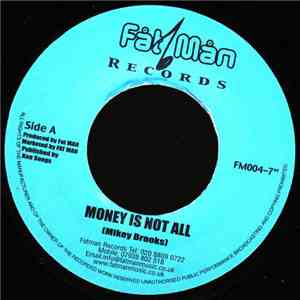 Mikey Brooks - Money Is Not All