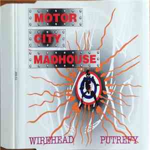 Motor City Madhouse - Wirehead