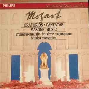Mozart - Oratorios, Cantatas, Masonic Music