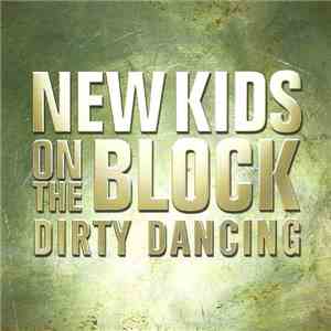 New Kids On The Block - Dirty Dancing