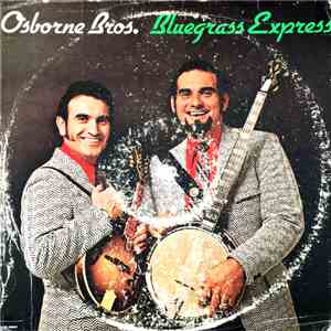 Osborne Bros. - Bluegrass Express