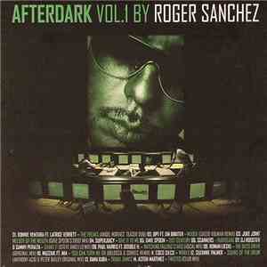 Roger Sanchez, Tom Stephan - Afterdark Vol.1