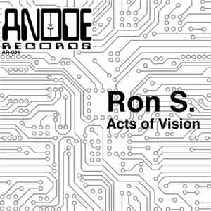 Ron S. - Acts of Vision