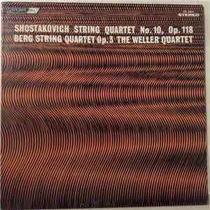 Shostakovich / Berg / The Weller Quartet - Shostakovich String Quartet No. 10 Op. 118 / Berg String Quartet Op. 3