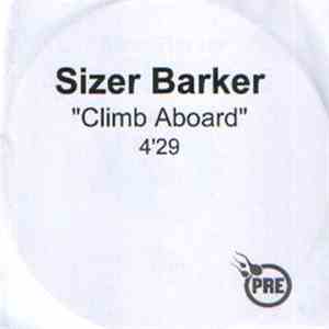 Sizer Barker - Climb Aboard