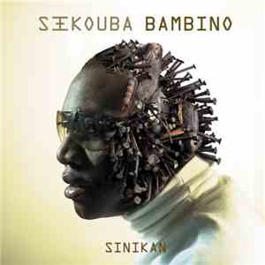 Sékouba Bambino - Sinikan