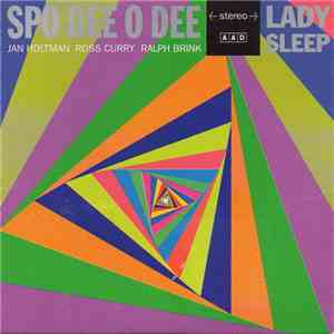 Spo Dee O Dee - Lady Sleep
