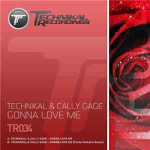 Technikal & Cally Gage - Gonna Love Me
