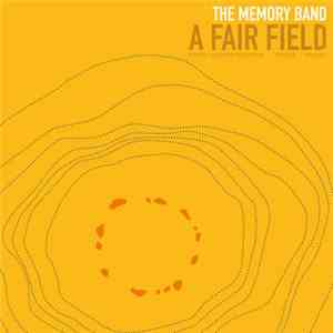 The Memory Band - A Fair Field