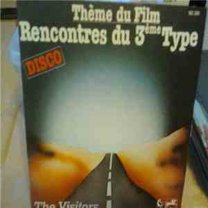 The Visitors  - Rencontre Du 3ème Type (Close Encounters)