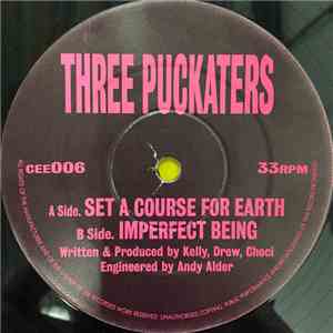 Three Puckaters - Set A Course For Earth