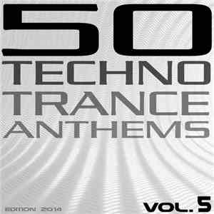 Various - 50 Techno Trance Anthems Vol. 5 (Edition 2014)