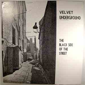 Velvet Underground - The Black Side Of The Street