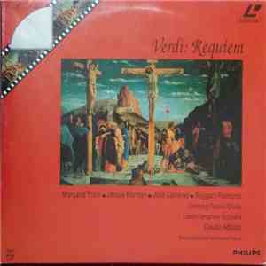 Verdi, Margaret Price, Jessye Norman, José Carreras, Ruggero Raimondi, Edinburgh Festival Chorus, The London Symphony Orchestra, Claudio Abbado - Requiem