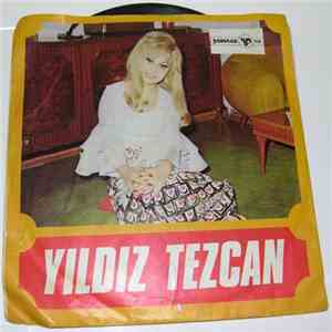 Yıldız Tezcan - Bir Aşk İçin Ölünür Mü / Ne Güzel Yaratmış Seni Yaradan