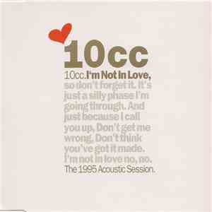 10cc - I'm Not In Love (Acoustic Session '95)
