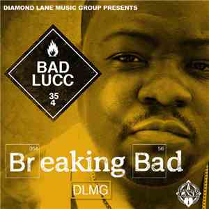 Bad Lucc - Breaking Bad